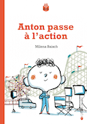 Anton passe à l'action